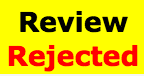 REVIEW REJECTED